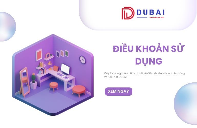 Điều khoản sử dụng tại Nội Thất DUBAI